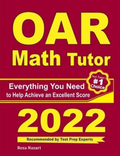 OAR Math Tutor: Everything You Need to Help Achieve an Excellent Score - Ava Ross - Livros - Effortless Math Education - 9781646128556 - 30 de abril de 2020