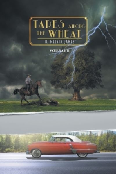 Cover for H Melvin James · Tares Among the Wheat Volume Two (Paperback Book) (2019)