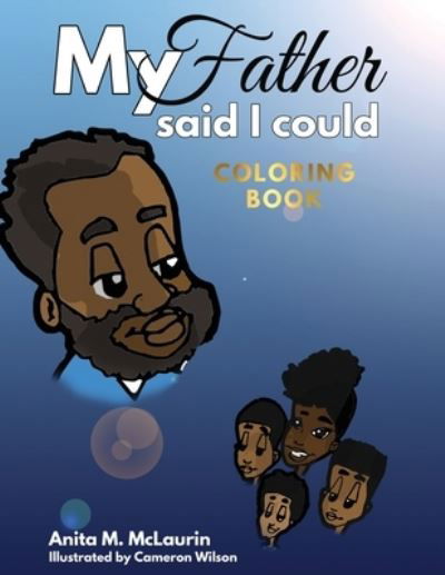 Cover for Anita M McLaurin · My Father Said I Could Coloring Book (Paperback Book) (2020)