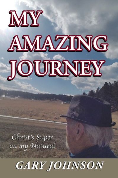 Cover for Gary Johnson · My Amazing Journey (Paperback Book) (2021)