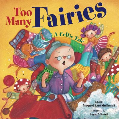 Too Many Fairies - Margaret Read MacDonald - Books - Amazon Publishing - 9781662520556 - January 30, 2024