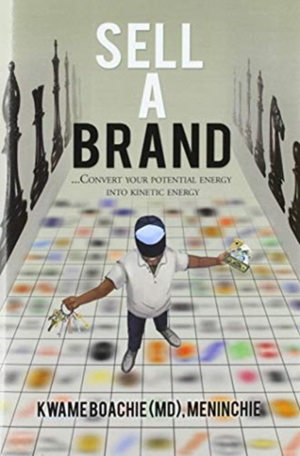 Cover for Kwame Boachie Meninchie · Sell a Brand (Hardcover bog) (2020)