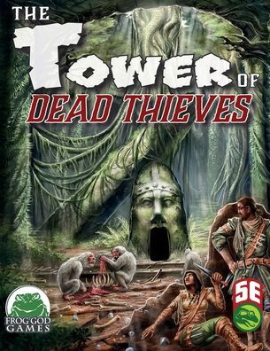 Cover for Pete Spahn · Tower of Dead Thieves 5E APOD (Book) (2022)
