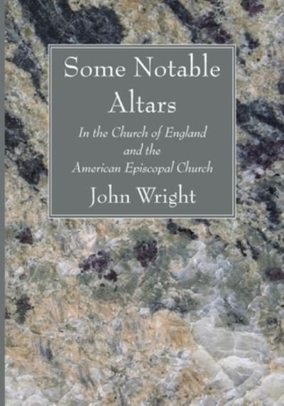 Cover for John Wright · Some Notable Altars (Bog) (2022)
