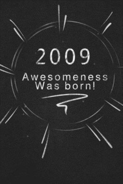 Cover for Awesomeness Publishing · 2009 awesomeness was born. (Pocketbok) (2019)