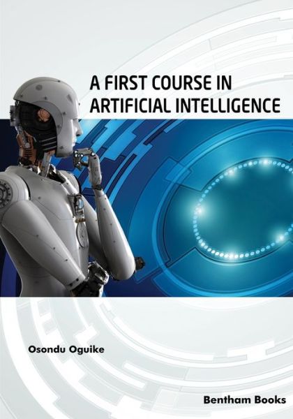 Cover for Osondu Oguike · A First Course in Artificial Intelligence (Paperback Book) (2021)