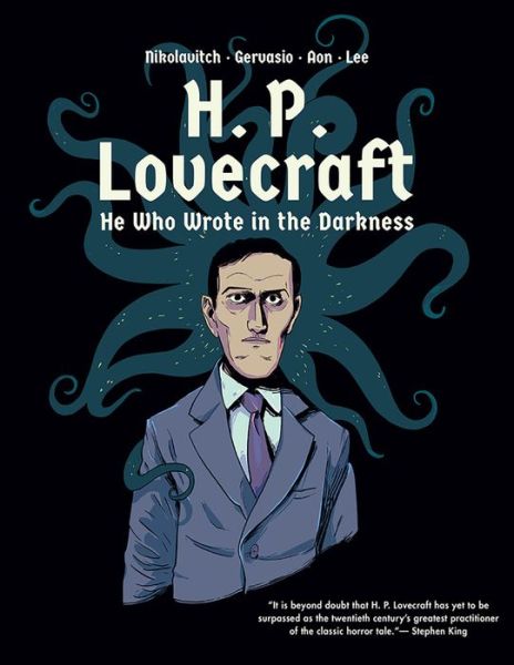 Cover for Alex Nikolavitch · H. P. Lovecraft: He Who Wrote in the Darkness: A Graphic Novel (Hardcover Book) (2018)