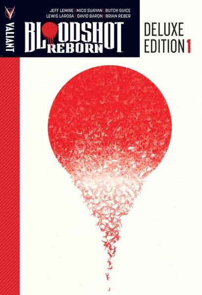Cover for Jeff Lemire · Bloodshot Reborn Deluxe Edition Book 1 (Hardcover bog) [De Luxe edition] (2016)