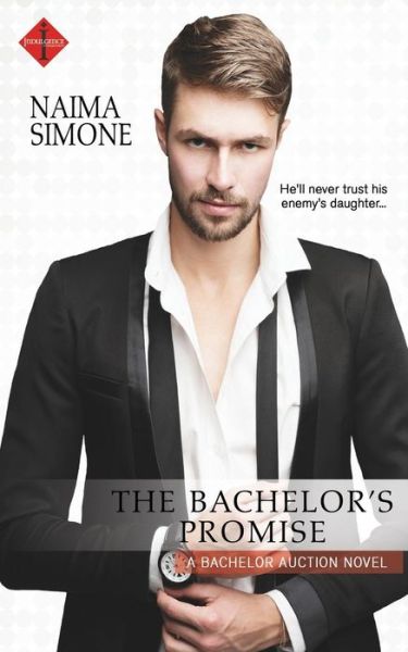 Cover for Naima Simone · The Bachelor's Promise (Paperback Book) (2016)