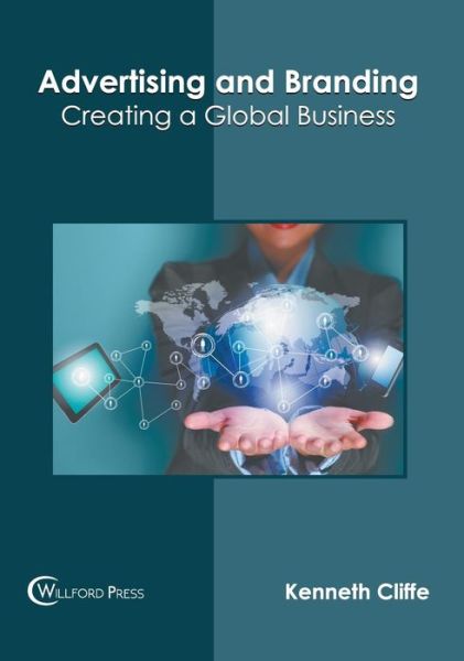 Cover for Advertising and Branding: Creating a Global Business (Hardcover Book) (2018)