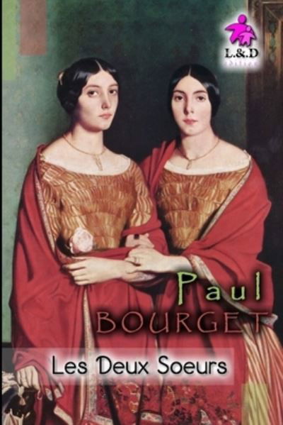 Cover for Paul Bourget · Les Deux Soeurs (Paperback Book) (2019)