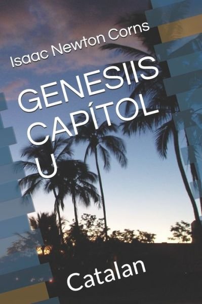 Cover for Isaac Newton Corns · Genesiis Capitol U (Paperback Book) (2019)