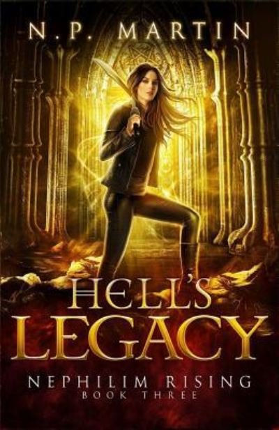 Hell's Legacy - N P Martin - Livros - Createspace Independent Publishing Platf - 9781717143556 - 17 de abril de 2018