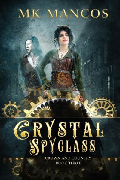 Cover for Mk Mancos · Crystal Spyglass (Pocketbok) (2018)