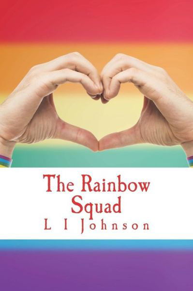 Cover for L I Johnson · The Rainbow Squad (Pocketbok) (2018)