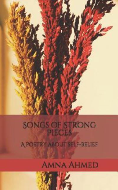 Cover for Amna Ahmed · Songs of Strong Pieces (Taschenbuch) (2018)