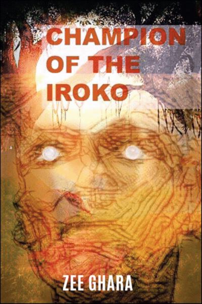 Cover for Zee Ghara · Champion of the Iroko (Pocketbok) (2020)