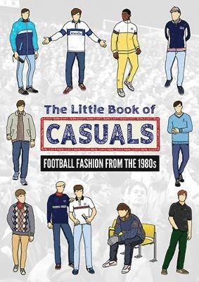 Cover for Scottie · The Little Book of Casuals: Football Fashion from the 1980s (Paperback Book) (2023)