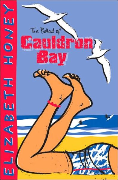 Cover for Elizabeth Honey · The Ballad of Cauldron Bay (Pocketbok) [First edition] (2005)