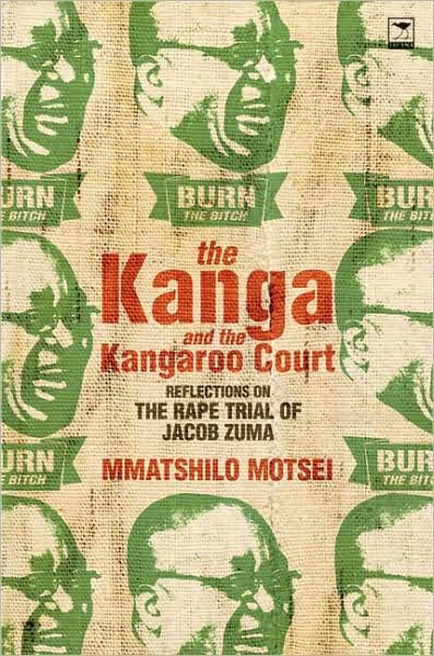 Cover for Mmatshilo Motsei · The Kanga and the Kangaroo Court: Reflections on the Rape Trial of Jacob Zuma (Paperback Book) (2008)