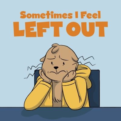 Sometimes I Feel Left Out: English Edition - Social Emotional Learning - Arvaaq Press - Books - Inhabit Education Books Inc. - 9781774502556 - September 9, 2021
