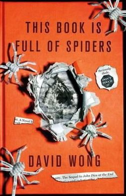 Cover for David Wong · This Book is Full of Spiders: Seriously Dude Don't Touch it (Taschenbuch) (2012)