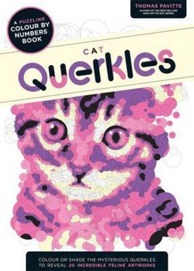 Cover for Thomas Pavitte · Cat Querkles: A puzzling colour-by-numbers book - Querkles (Pocketbok) (2016)