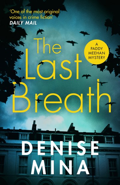 Cover for Denise Mina · The Last Breath - Paddy Meehan (Pocketbok) (2019)