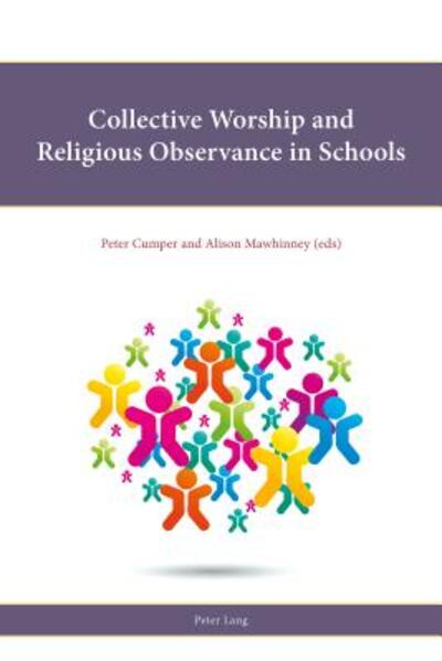 Cover for Collective Worship and Religious Observance in Schools - Religion, Education and Values (Paperback Book) [New edition] (2018)