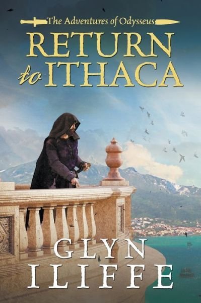Cover for Glyn Iliffe · Return to Ithaca - Adventures of Odysseus (Paperback Book) (2019)
