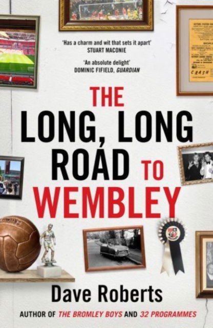 Cover for Dave Roberts · The Long, Long Road to Wembley (Paperback Book) (2019)