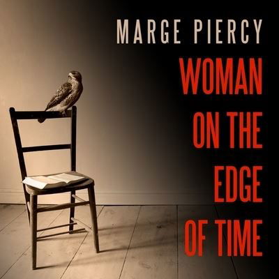 Cover for Marge Piercy · Woman on the Edge of Time Lib/E (CD) (2016)