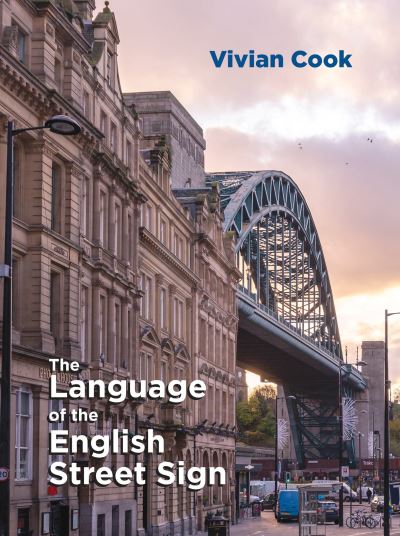 Cover for Vivian Cook · The Language of the English Street Sign (Paperback Book) (2022)