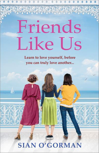 Cover for Sian O'Gorman · Friends Like Us: An emotional Irish page-turner about love and friendship (Taschenbuch) (2020)