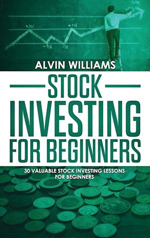 Cover for Alvin Williams · Stock Investing for Beginners (Hardcover Book) (2021)