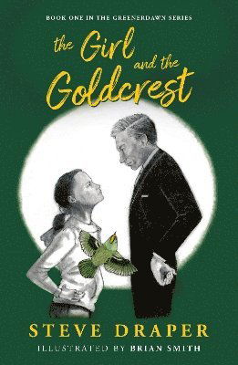 Cover for Steve Draper · The Girl and the Goldcrest - Greenerdawn (Paperback Book) (2023)