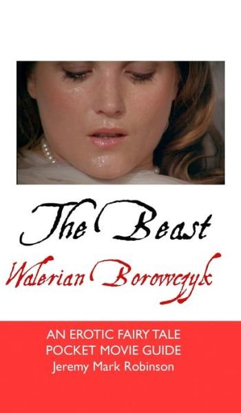Cover for Jeremy Mark Robinson · Beast : Walerian Borowczyk (Buch) (2022)