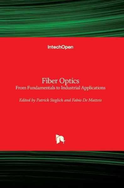 Cover for Patrick Steglich · Fiber Optics: From Fundamentals to Industrial Applications (Innbunden bok) (2019)