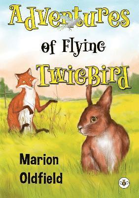 Cover for Marion Oldfield · Adventures of Flying TwigBird (Paperback Book) (2024)