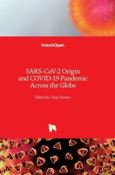 Cover for Vijay Kumar · SARS-CoV-2 Origin and COVID-19 Pandemic Across the Globe (Hardcover Book) (2021)