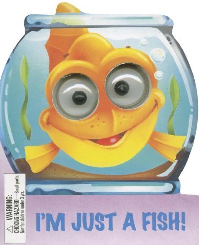 I'm Just a Fish! - Charles Reasoner - Kirjat - Top That! Kids - 9781846661556 - lauantai 1. maaliskuuta 2008