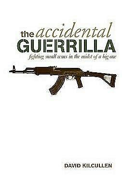 Cover for David Kilcullen · Accidental Guerrilla: Fighting Small Wars in the Midst of a Big One (Hardcover Book) (2009)