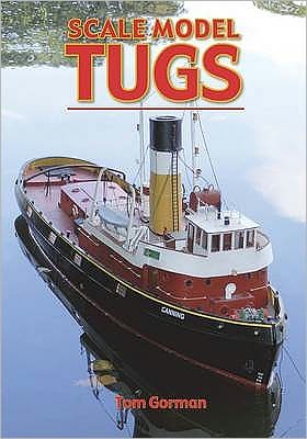 Cover for Tom Gorman · Scale Model Tugs (Pocketbok) (2009)