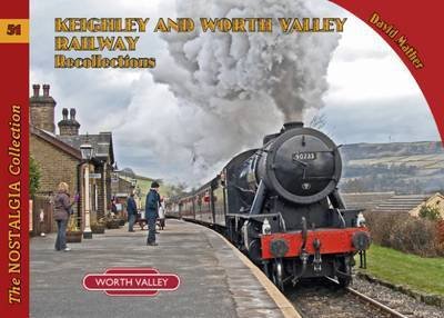 Cover for David Mather · Keighley and Worth Valley Railway Recollections - Railways &amp; Recollections (Paperback Book) (2007)