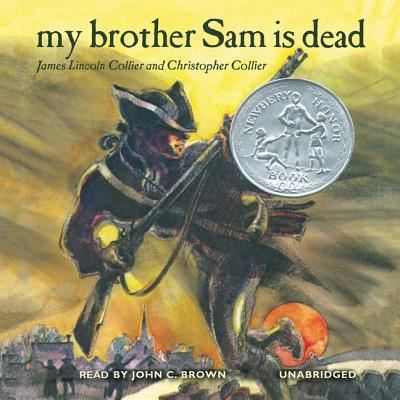 Cover for James Lincoln Collier · My Brother Sam Is Dead (CD) [UNABRIDGED edition] (2010)