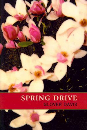 Cover for Glover Davis · Spring Drive (Paperback Book) (2010)