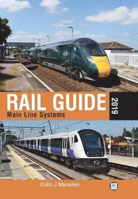 Cover for Colin J. Marsden · Rail Guide 2019: Main Line Systems (Hardcover Book) (2019)