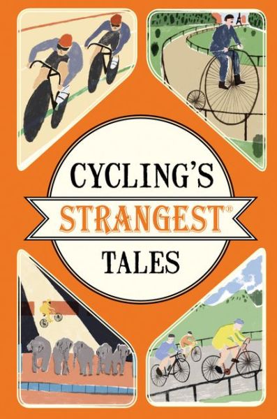 Cover for Iain Spragg · Cycling's Strangest Tales (Paperback Book) (2017)