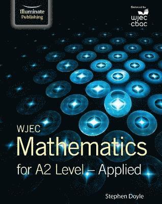 Cover for Stephen Doyle · WJEC Mathematics for A2 Level: Applied (Pocketbok) (2019)