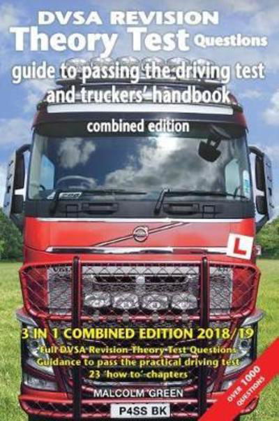 Cover for Malcolm Green · DVSA revision theory test questions, guide to passing the driving test and truckers' handbook: combined edition - DriveMaster Skills Handbook (Paperback Book) (2018)